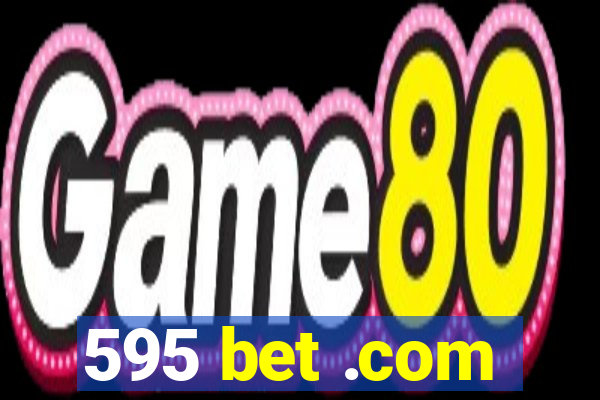 595 bet .com